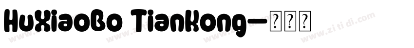 HuXiaoBo TianKong字体转换